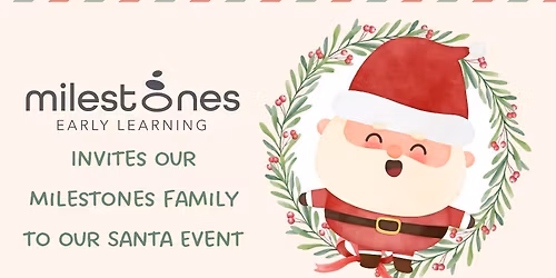 Santa Event for Milestones Families