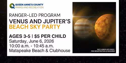Ranger-Led Program: Venus and Jupiter's Sky Party
