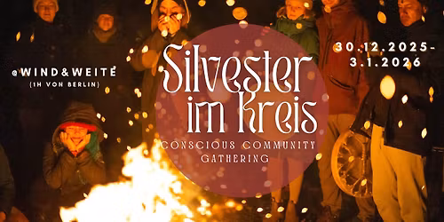 Silvester im Kreis - Conscious Community Gathering 25\/26