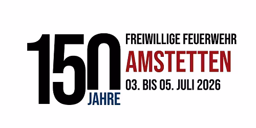 150 Jahre Freiwillige Feuerwehr Amstetten