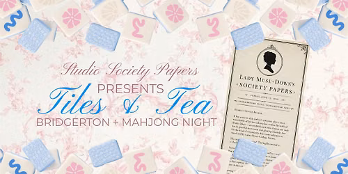Tiles + Tea | Studio Muse Mahjong Night