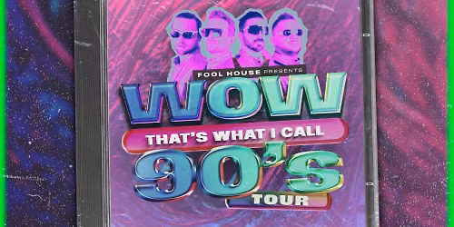 Fool House - The Ultimate 90's Party at Valencia Ballroom