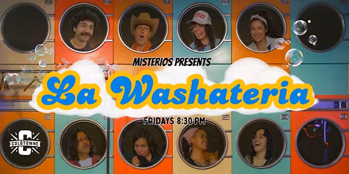 Misterios: La Washateria - Improv Comedy