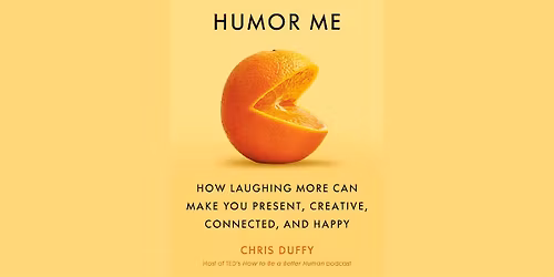 Chris Duffy HUMOR ME book release (ticket includes signed book)