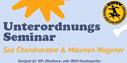 Unterordnungsseminar mit Sue Chandraratne & Maureen Wagener