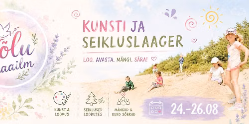 V\u00f5lumaailma KUNSTI JA SEIKLUSLAAGER