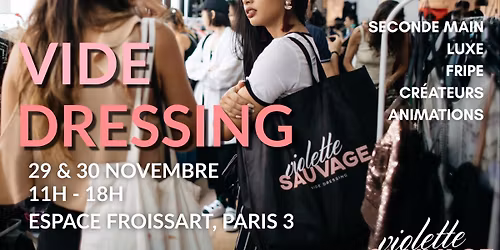 Vide-dressing Violette Sauvage - Paris, Espace Froissart