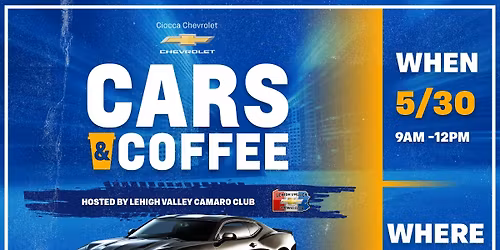 Cars & Coffee - Hosted by the Lehigh Valley Camaro Club