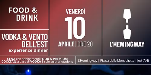  VODKA & VENTO DELL'EST | experience dinner