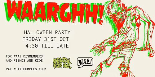 WAARGHH! Halloween Party (Members and Friends only)
