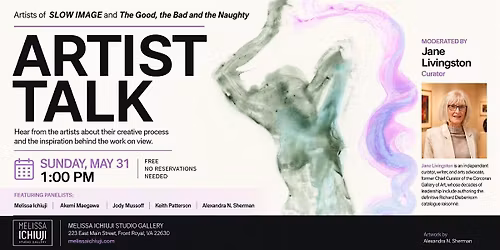 ARTIST TALK: Slow Image + The Good, the Bad and the Naughty