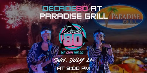 Decade80 at Paradise Grill