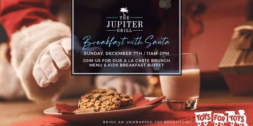 Breakfast with Santa at The Jupiter Grill!