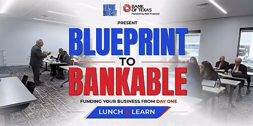 Blueprint to Bankable: Funding Your Business from Day One