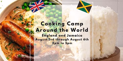 Summer Cooking Camp - Around the World | England and Jamaica