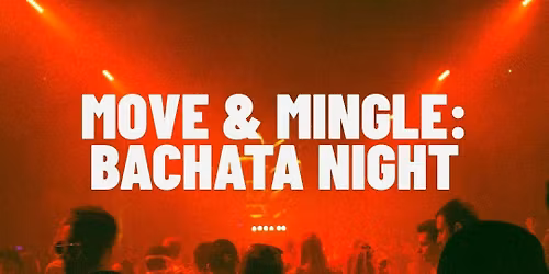 Thursday |Singles Bachata Night at Main Stage| Cottonwood, AZ 