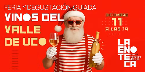 Feria y degustaci\u00f3n guiada: Vinos del Valle de Uco