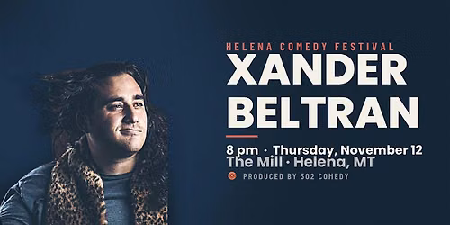 Helena Comedy Festival: Xander Beltran
