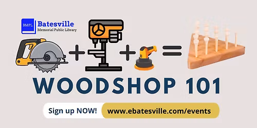 Woodshop 101 with Batesville Library