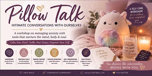 Pillow Talk-Intimate Conversations With Ourselves