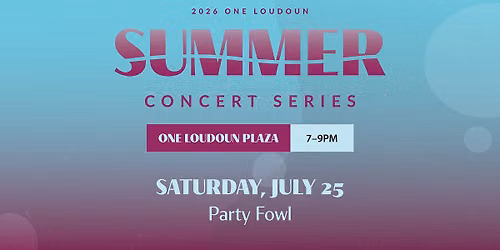 Summer Concert Series - Party Fowl