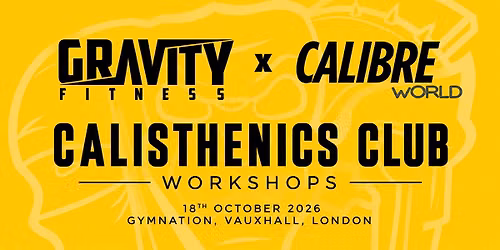 Gravity Fitness Calisthenics Club Workshops