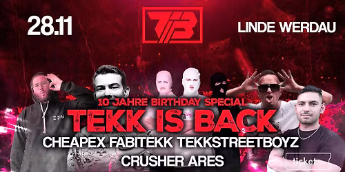 \ud83d\udc8010 JAHRE TEKK IS BACK\ud83d\udc80 28.11 TEKKSTREETBOYZ, FABITEKK, CHEAPEX, ARES, CRUSHER