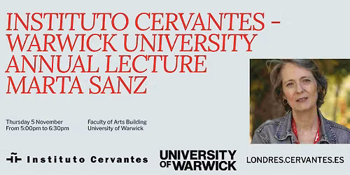 Instituto Cervantes -  Warwick University Annual Lecture