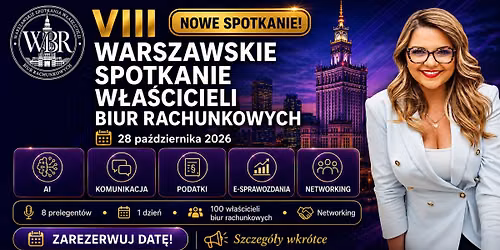 VIII Warszawskie spotkanie w\u0142a\u015bcicieli biur rachunkowych