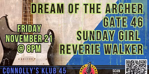 Dream of the Archer\/Gate 46\/SundayGirl\/Reverie Walker @ Connolly's Klub 45, Friday November 21