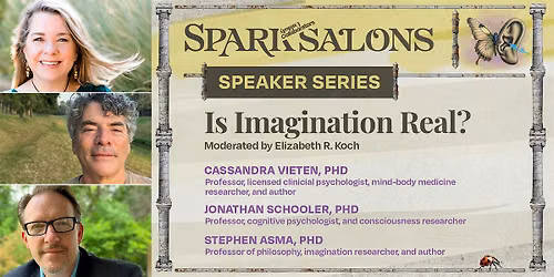 Unlikely Collaborators Spark Salon: Is Imagination Real?