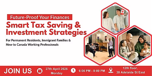 New in Canada?  Learn How To Save Taxes and Build Wealth
