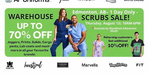 Warehouse Scrubs Sale \u2013 Edmonton, AB \u2013 1 Day Only