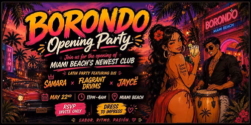 BORONDO \u2014 Opening Night Miami Beach\u2019s newest Latin nightlife experience