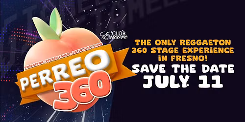 PERREO 360 \u2013 Reggaeton 360\u00b0 Stage Experience @ Club Encore 21&Over