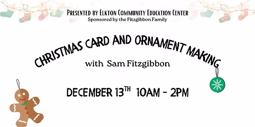 Christmas Card & Ornament Making