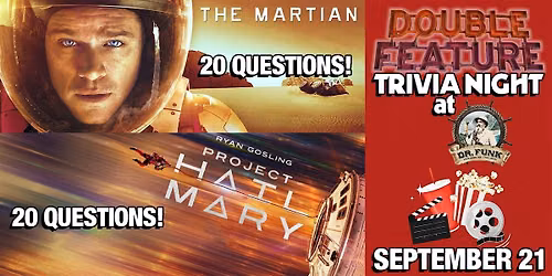 Double Feature Trivia Night: The Martian\/Project: Hail Mary at Dr. Funk!