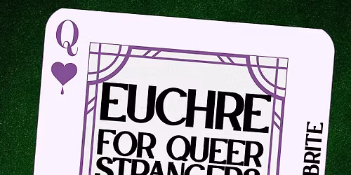 Euchre for Queer Strangers