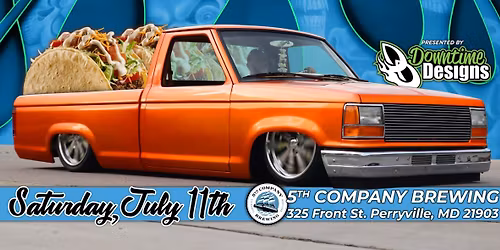 Tacos and Tailgates Truck Show