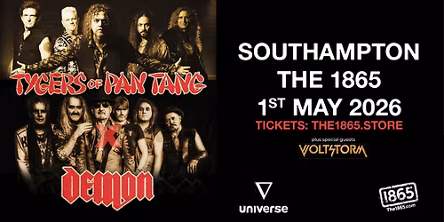 Tygers of Pan Tang + Demon with Support from Voltstorm LIVE at The 1865!