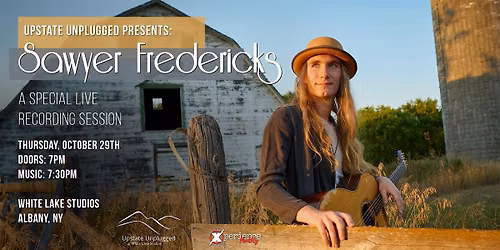 Upstate Unplugged Presents: Sawyer Fredericks