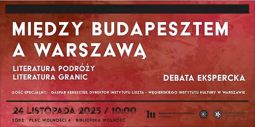MI\u0118DZY BUDAPESZTEM A WARSZAW\u0104 - LITERATURA PODR\u00d3\u017bY, LITERATURA GRANIC 