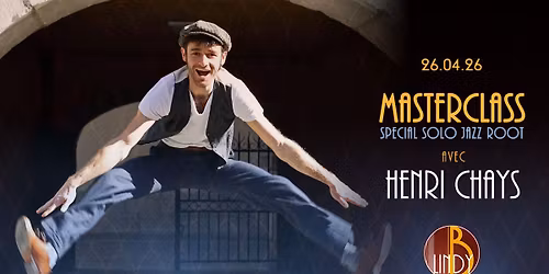Masterclass Solo Jazz Roots et teadance avec Henri Chays (Chamb\u00e9ry Swing)