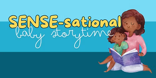 SENSE-sational Baby Storytime