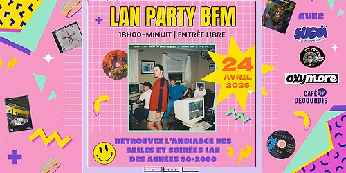 LAN PARTY Bfm