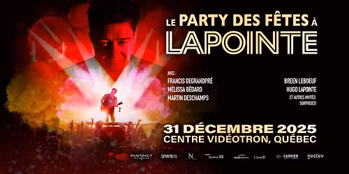 LE PARTY DES F\u00caTES \u00c0 LAPOINTE | Centre Vid\u00e9otron