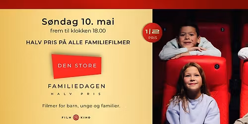 Den Store Familiedagen - Halv pris p\u00e5 alle familiefilmer