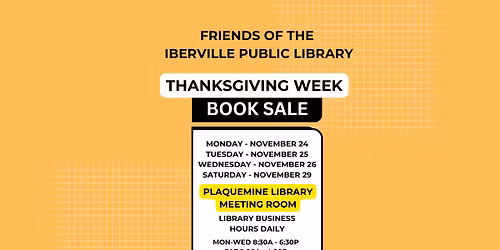 Thanksgiving Week Book Sale hosted by Friends of the Iberville Public Library!