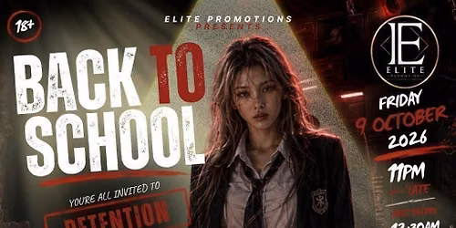 Elite Promotions Presents 'Back To School' 