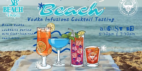 Beach Vodka Infusions Cocktail Tasting